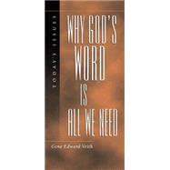 Why God's Word Is All We Need