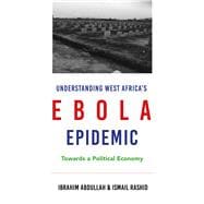 Understanding West Africa's Ebola Epidemic