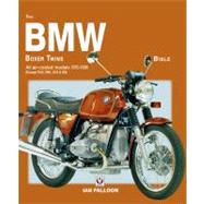 The BMW Boxer Twins Bible All air-cooled models 1970-1996 (Except R45, R65, G/S & GS)