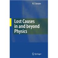 Lost Causes in and Beyond Physics