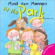 Mind Your Manners: At the Park