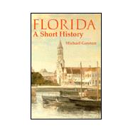 Florida : A Short History