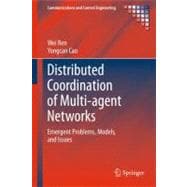 Distributed Coordination of Multi-Agent Networks