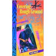 Covering Rough Ground