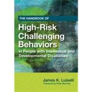 The Handbook of High-risk Challenging Behaviors in People With Intellectual and Developmental Disabilities