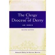 The Clergy of the Diocese of Derry An Index (Second Edition)
