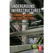 Underground Infrastructures: Planning, Design, and Construction