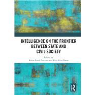 Intelligence on the Frontier Between State and Civil Society