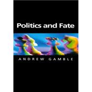 Politics and Fate