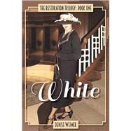 White The Restoration Trilogy 1