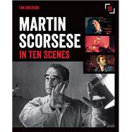 Martin Scorsese in 10 Scenes