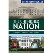 The Unfinished Nation: A Concise History of the American People