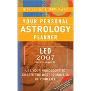 Your Personal Astrology Planner 2007: Leo