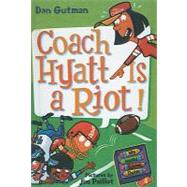 Coach Hyatt Is a Riot!
