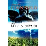 'From The Corn Field Into God'S Vineyard