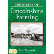 Memories of Lincolnshire Farming