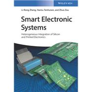 Smart Electronic Systems: Heterogeneous Integration of Silicon and Printed Electronics