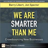 We Are Smarter Than Me: Crowdsourcing New Businesses