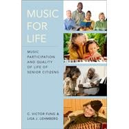 Music for Life Music Participation and Quality of Life of Senior Citizens