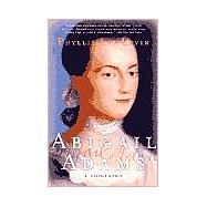 Abigail Adams A Biography