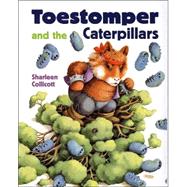 Toestomper and the Caterpillars