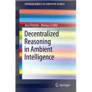 Decentralized Reasoning in Ambient Intelligence