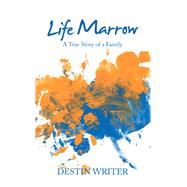 Life Marrow