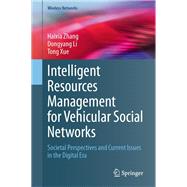 Intelligent Resources Management for Vehicular Social Networks