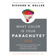 What Color Is Your Parachute? 2019: A Practical Manual for Job-Hunters and Career-Changers (Revised)