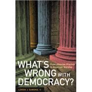 What's Wrong With Democracy?