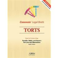 Torts : Keyed to Courses Using Franklin, Rabin, and Green's Tort Law and Alternatives, Eighth Edition