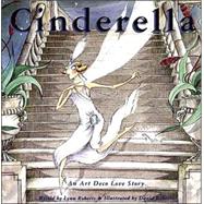 Cinderella An Art Deco Love Story