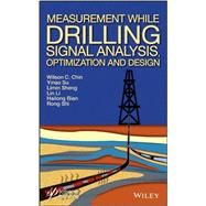 Measurement While Drilling (Mwd) Signal Analysis, Optimization and Design