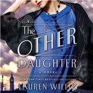 The Other Daughter A Novel