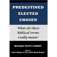 Predestined - Elected - Chosen