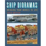 Ship Dioramas