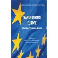 Transnational Europe Promise, Paradox, Limits