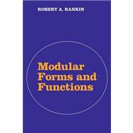 Modular Forms and Functions