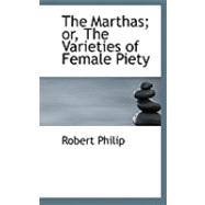 The Marthas; Or, the Varieties of Female Piety
