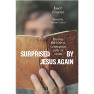 Surprised by Jesus Again