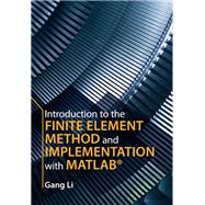 Introduction to the Finite Element Method and Implementation with MATLAB®