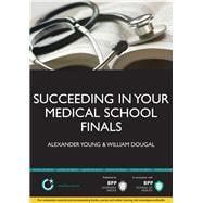 Succeeding in Your Medical School Finals