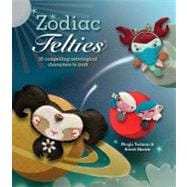 Zodiac Felties 16 Compelling Astrological Characters to Craft