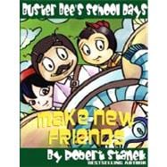 Bugville Critters Make New Friends : Buster Bee's School Days #2