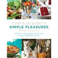 Cornelia Guest's Simple Pleasures