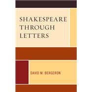 Shakespeare through Letters