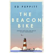 The Beacon Bike Around England and Wales in 327 Lighthouses