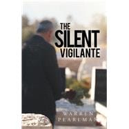 The Silent Vigilante