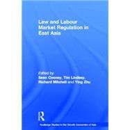 Law and Labour Market Regulation in East Asia