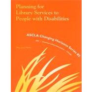 Planning for Library Services to People with Disabilities